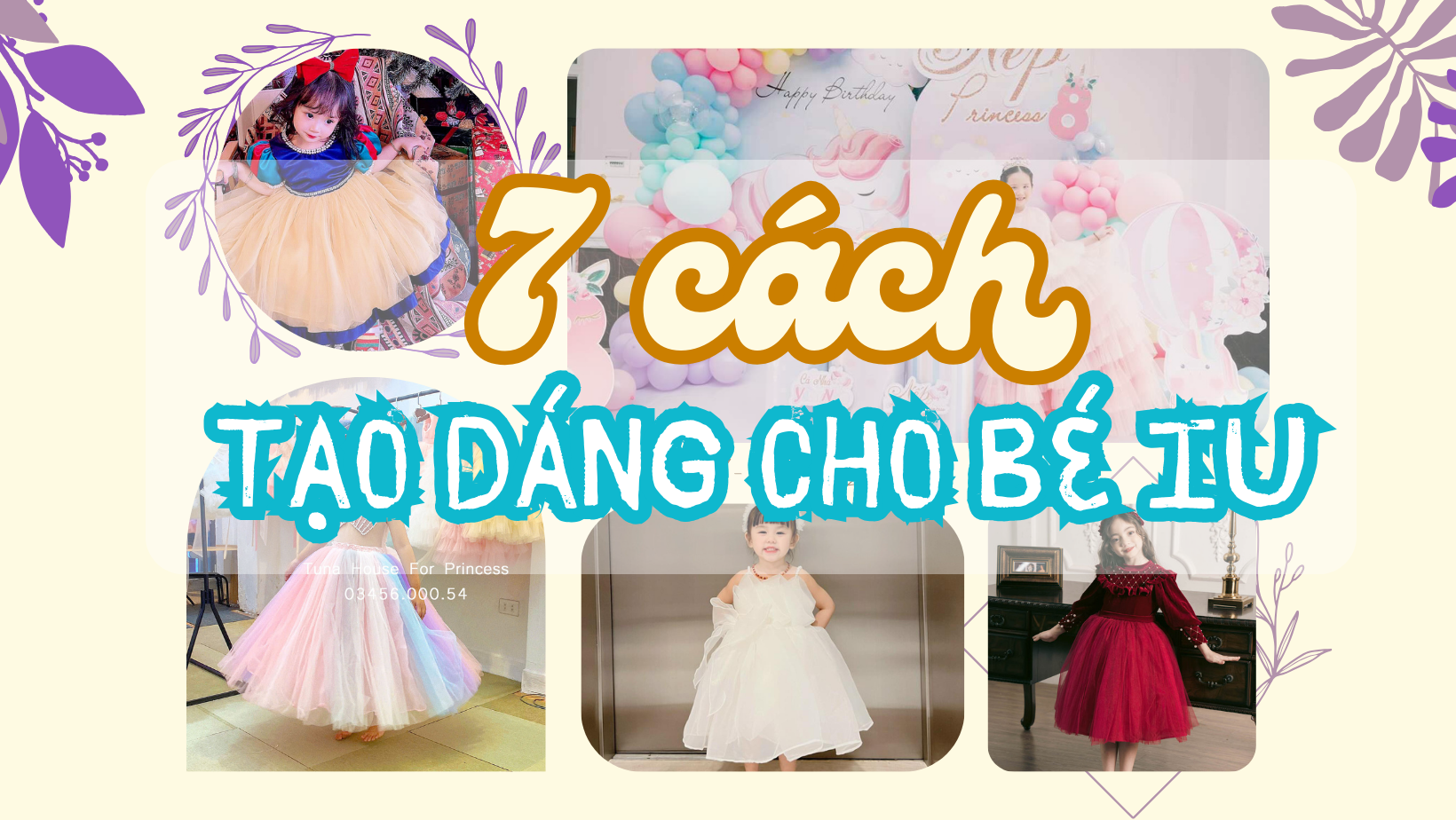 7 cách tạo dáng chụp ảnh cho bé iu Tuna House For Princess