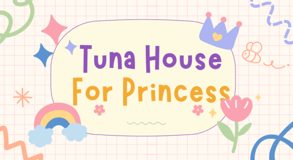 tuna house for princess