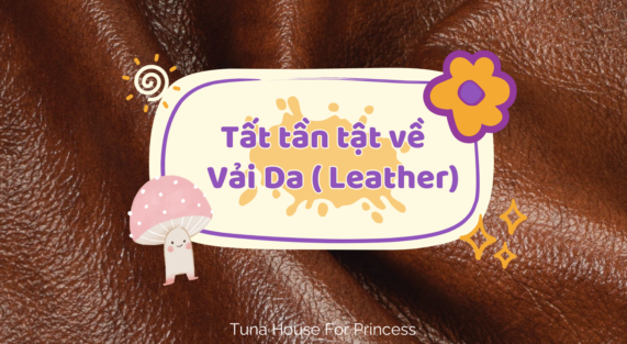 Leather Tại Sao Da Thật Là Chất Liệu Kinh Điển Trong Ngành Thời Trang