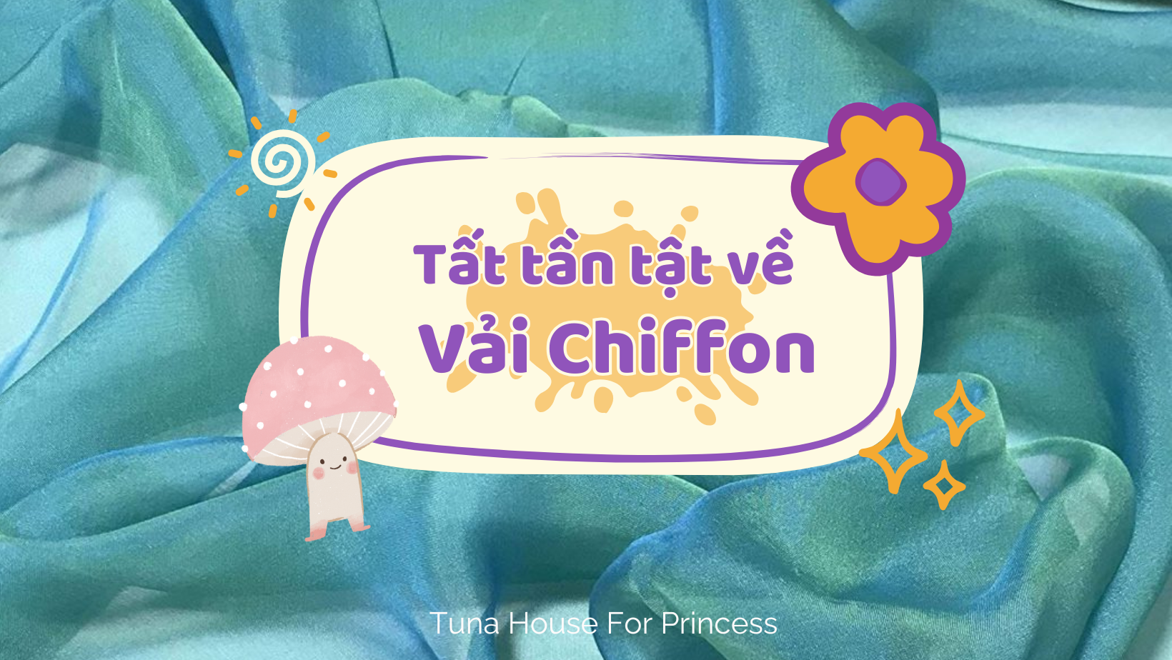 Tìm Hiểu Vải Chiffon Chất Liệu Tự Nhiên Mềm Mại Và Quyến Rũ Nhất Trong Thế Giới Thời Trang